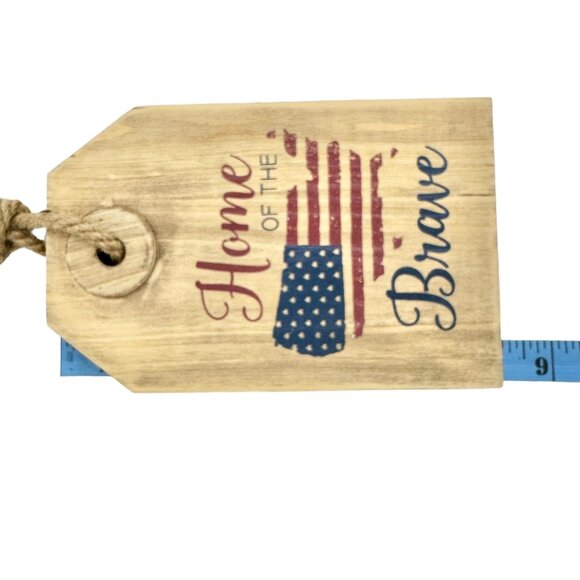 Patriotic Wooden Americana Hanging Sign 8 x 5 x 1 Home of the Brave NEW - Picture 4 of 6